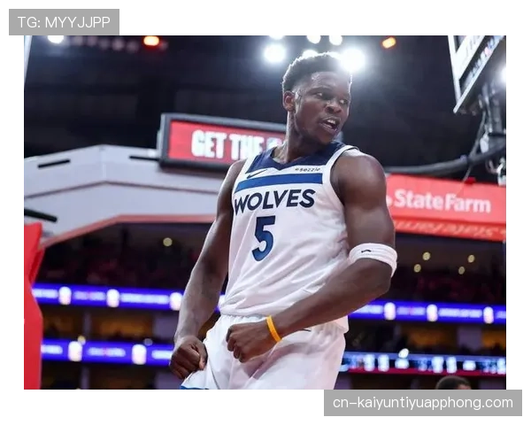 安东尼·爱德华兹突破持球带动进攻效率显著提升对阵东契奇