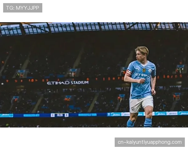 德布劳内能否跻身历史第一中场：组织能力与进攻影响力深度解析